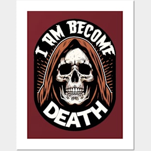 I Am Become Death - Hooded Skull Posters and Art